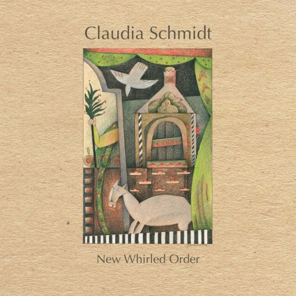 Schmidt Claudia - New Whirled Order in der Gruppe CD / Bestseller bei Bengans Skivbutik AB (3642638)