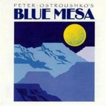 Ostroushko Peter - Blue Mesa in der Gruppe CD / Bestseller bei Bengans Skivbutik AB (3642656)