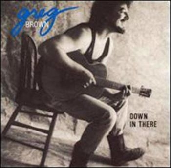 Brown Greg - Down In There in der Gruppe CD / Bestseller bei Bengans Skivbutik AB (3642665)