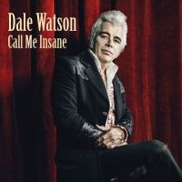 Watson Dale - Call Me Insane in der Gruppe VINYL bei Bengans Skivbutik AB (3642720)