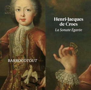 Croes Henri-Jacques De - La Sonate Égarée in der Gruppe CD bei Bengans Skivbutik AB (3642878)
