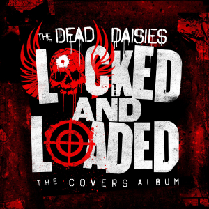 Dead Daisies - Locked And Loaded (+Cd) in der Gruppe VINYL bei Bengans Skivbutik AB (3643021)