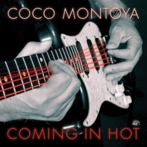 Montoya Coco - Coming In Hot in der Gruppe CD bei Bengans Skivbutik AB (3643030)