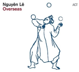 Nguyên Lê - Overseas in der Gruppe CD bei Bengans Skivbutik AB (3643657)