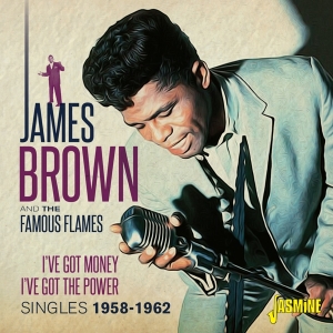 James & The Famous Flames Brown - I've Got Money, I've Got Power - Singles 1958-1962 in der Gruppe CD bei Bengans Skivbutik AB (3644157)