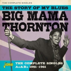 Thornton Big Mama - Story Of My BluesSingles 1951-1961 in der Gruppe CD bei Bengans Skivbutik AB (3644162)