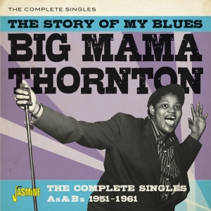Big Mama Thornton - Story Of My Blues in der Gruppe CD bei Bengans Skivbutik AB (3644162)