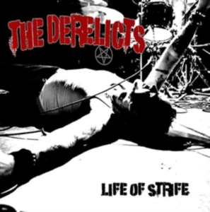 Derelicts - Life Of Strife in der Gruppe VINYL bei Bengans Skivbutik AB (3644205)