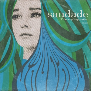 Thievery Corporation - Saudade in der Gruppe CD bei Bengans Skivbutik AB (3644223)