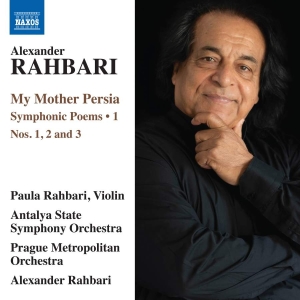 Rahbari Alexander - My Mother Persia: Symphonic Poems N in der Gruppe CD bei Bengans Skivbutik AB (3645596)