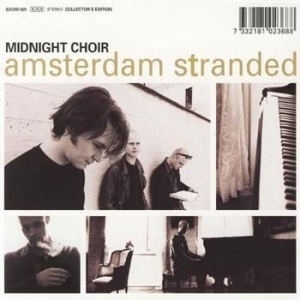 Midnight Choir - Amsterdam Stranded Collector's Edit in der Gruppe CD bei Bengans Skivbutik AB (3647134)