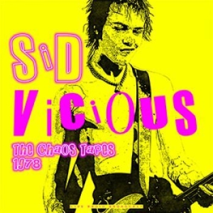 Vicious Sid - Best Of The Chaos Tapes 1978 in der Gruppe VINYL bei Bengans Skivbutik AB (3648367)