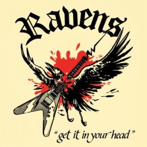 Ravens - Get It In Your Head in der Gruppe CD bei Bengans Skivbutik AB (3648553)