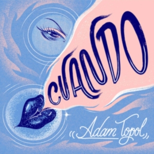 Topol Adam - Cuando in der Gruppe CD bei Bengans Skivbutik AB (3650577)