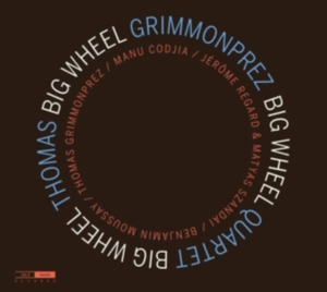 Thomas Grimmonprez Quartet - Big Wheel in der Gruppe CD bei Bengans Skivbutik AB (3650831)