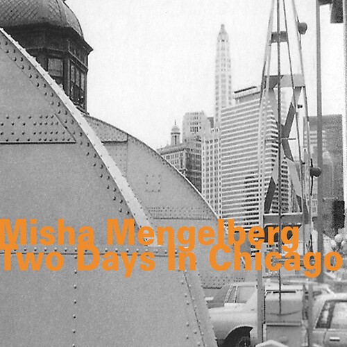 Mengelberg Misha - Two Days In Chicago in der Gruppe CD / Jazz/Blues bei Bengans Skivbutik AB (3650848)