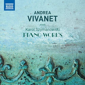 Szymanowski Karol - Andrea Vivanet Plays Karol Szymanow in der Gruppe Externt_Lager / Naxoslager bei Bengans Skivbutik AB (3650870)