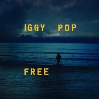 Iggy Pop - Free (Vinyl) in der Gruppe Minishops / Iggy Pop bei Bengans Skivbutik AB (3651137)