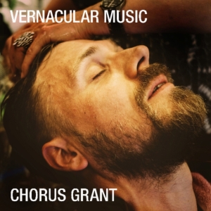 Chorus Grant - Vernacular Music in der Gruppe VINYL bei Bengans Skivbutik AB (3653818)