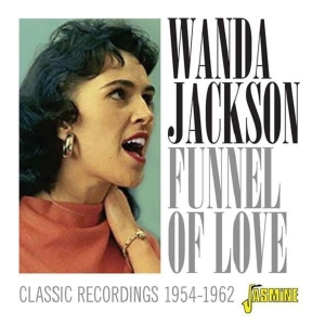Wanda Jackson - Funnel Of Love - Classic Recordings 1954-1962 in der Gruppe CD bei Bengans Skivbutik AB (3653967)