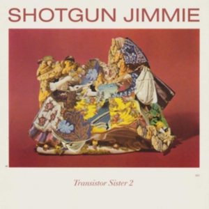 Shotgun Jimmie - Transistor Sister 2 in der Gruppe CD bei Bengans Skivbutik AB (3653986)