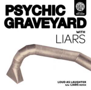 Psychic Graveyard - Loud As Laughter B/W Liars Remix in der Gruppe Övrigt /  bei Bengans Skivbutik AB (3654021)