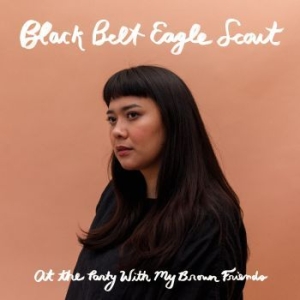 Black Belt Eagle Scout - At The Party With My Brown Friends in der Gruppe CD bei Bengans Skivbutik AB (3654024)