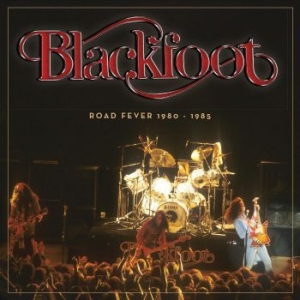 Blackfoot - Road Fever 1980-1985 in der Gruppe CD bei Bengans Skivbutik AB (3654041)