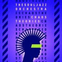 Souljazz Orchestra The - Chaos Theories in der Gruppe CD bei Bengans Skivbutik AB (3654049)
