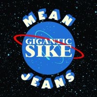 Mean Jeans - Gigantic Sike in der Gruppe CD bei Bengans Skivbutik AB (3654060)