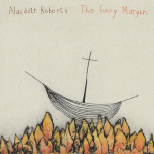 Roberts Alasdair - Fiery Margin in der Gruppe CD bei Bengans Skivbutik AB (3654075)