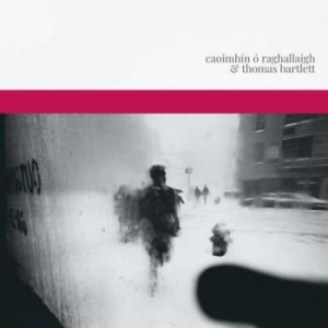 Caoimhin O & Thomas Bartlett Raghallaigh - Caoimhin O Raghallaigh & Thomas Bar in der Gruppe CD bei Bengans Skivbutik AB (3654098)