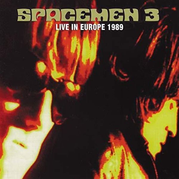 Spacemen 3 - Live In Europe 1989 in der Gruppe CD / Rock bei Bengans Skivbutik AB (3654198)
