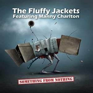 Fluffy Jackets Feat. Manny Charlton - Something From Nothing (Cd+Dvd) in der Gruppe CD bei Bengans Skivbutik AB (3654243)