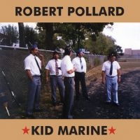 Pollard Robert - Kid Marine in der Gruppe VINYL / Rock bei Bengans Skivbutik AB (3654588)