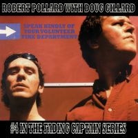 Pollard Robert & Doug Gillard - Speak Kindly Of Your Volonteer Fire in der Gruppe VINYL / Rock bei Bengans Skivbutik AB (3654589)