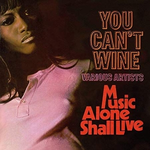 Various Artists - You Can't Wine/Music Alone Shall Li in der Gruppe CD bei Bengans Skivbutik AB (3654631)