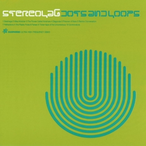 Stereolab - Dots & Loops [Expanded Edition] in der Gruppe CD bei Bengans Skivbutik AB (3654689)