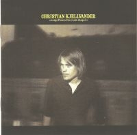 Christian Kjellvander - Songs From A Two-Room Chapel in der Gruppe Minishops / Christian Kjellvander bei Bengans Skivbutik AB (3656148)