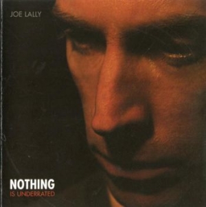 Lally Joe - Nothing Is Underrated in der Gruppe CD bei Bengans Skivbutik AB (3656395)