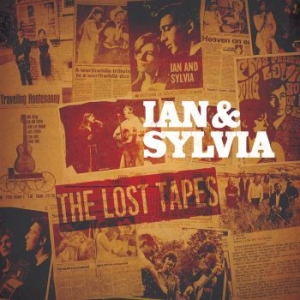 Ian And Sylvia - Lost Tapes in der Gruppe CD bei Bengans Skivbutik AB (3656586)