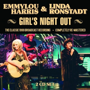 Harris Emmylou & Ronstadt Linda - Girls Night Out (2 Cd Broadcast 199 in der Gruppe Minishops / Emmylou Harris bei Bengans Skivbutik AB (3656772)