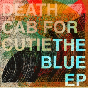 Death Cab For Cutie - The Blue Ep (Vinyl Ep Ltd.) in der Gruppe VINYL bei Bengans Skivbutik AB (3656783)