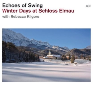 Echoes Of Swing - Winter Days At Schloss Elmau in der Gruppe CD bei Bengans Skivbutik AB (3656792)