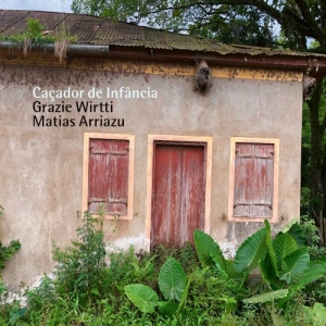 Grazie Wirtti Matias Arriazu - Cacador De Infância in der Gruppe CD bei Bengans Skivbutik AB (3656796)