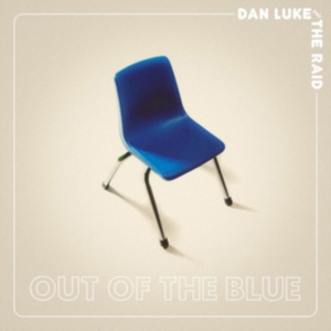 Luke Dan And The Raid - Out Of The Blue in der Gruppe CD bei Bengans Skivbutik AB (3656922)