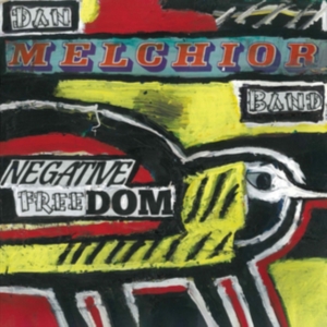 Melchior Dan & Band - Negative Freedom in der Gruppe VINYL bei Bengans Skivbutik AB (3656975)