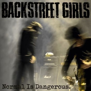 Backstreet Girls - Normal Is Dangerous in der Gruppe CD bei Bengans Skivbutik AB (3657341)
