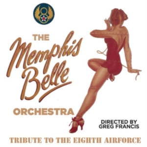 Memphis Belle Orchestra - Tribute To The Eight Airforce in der Gruppe CD bei Bengans Skivbutik AB (3657676)