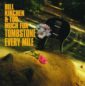 Bill & Too Much Fun Kirchen - Tombstone Every Mile in der Gruppe VINYL bei Bengans Skivbutik AB (3657684)